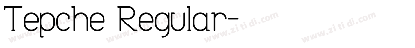 Tepche Regular字体转换